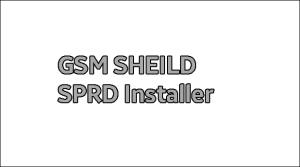 Gsm Sheild SPRD Installer v1.5 Free Download